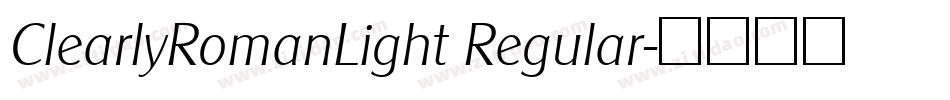 ClearlyRomanLight Regular字体转换